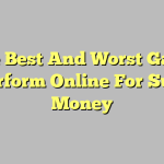 The Best And Worst Game Perform Online For Sure Money