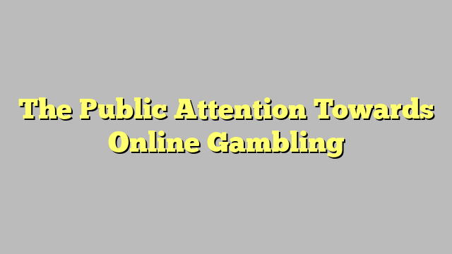 The Public Attention Towards Online Gambling