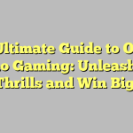 The Ultimate Guide to Online Casino Gaming: Unleash Your Thrills and Win Big!