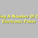 Winning A Number Of Casino Electronic Poker