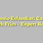 Antonio Esfandiari Casino French Fries – Expert Review