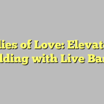 Melodies of Love: Elevate Your Wedding with Live Bands!